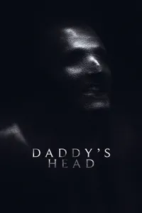 Daddy's Head izle