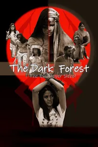The Dark Forest The Evil Never Sleep! izle