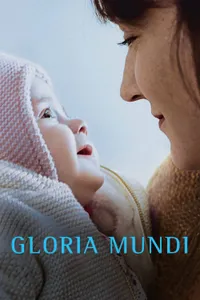 Gloria mundi izle